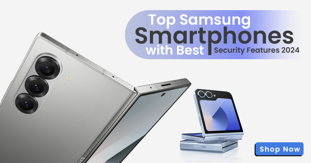 Best Secure Samsung Smartphones